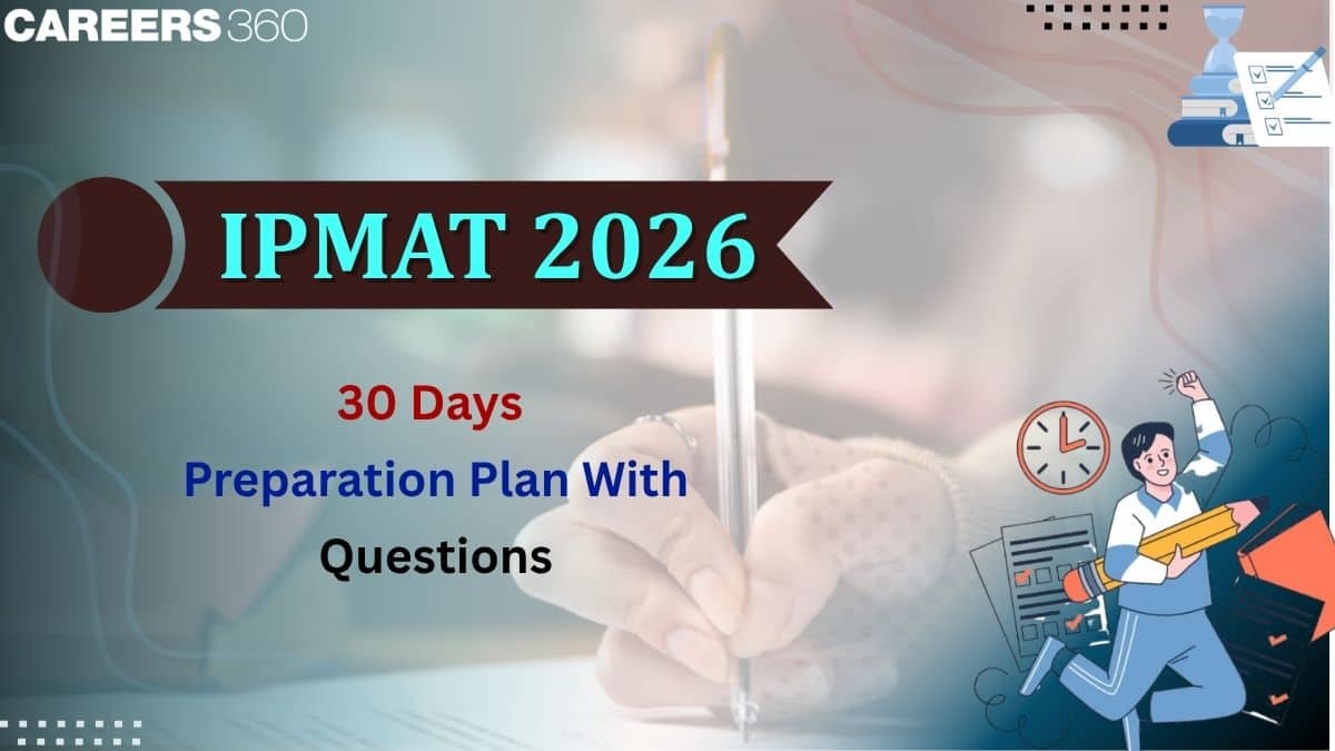 IPMAT 2026 30 Days Preparation Plan with Questions: Study Timetable, Strategy & Revision Tips